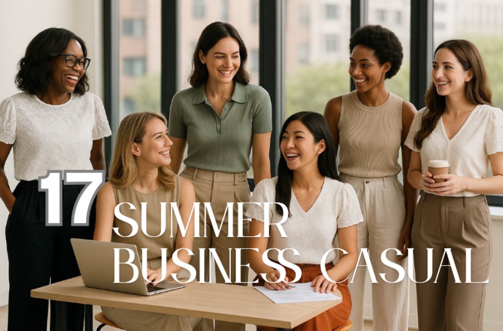17 Chic Summer Business Casual Outfits for Women